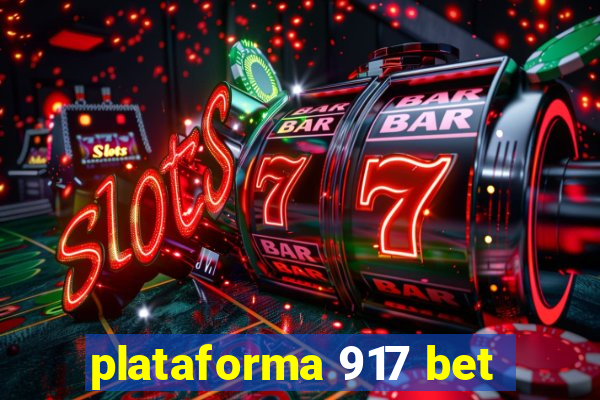 plataforma 917 bet